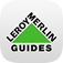 Grands Guides Leroy Merlin Grands Guides Leroy Merlin